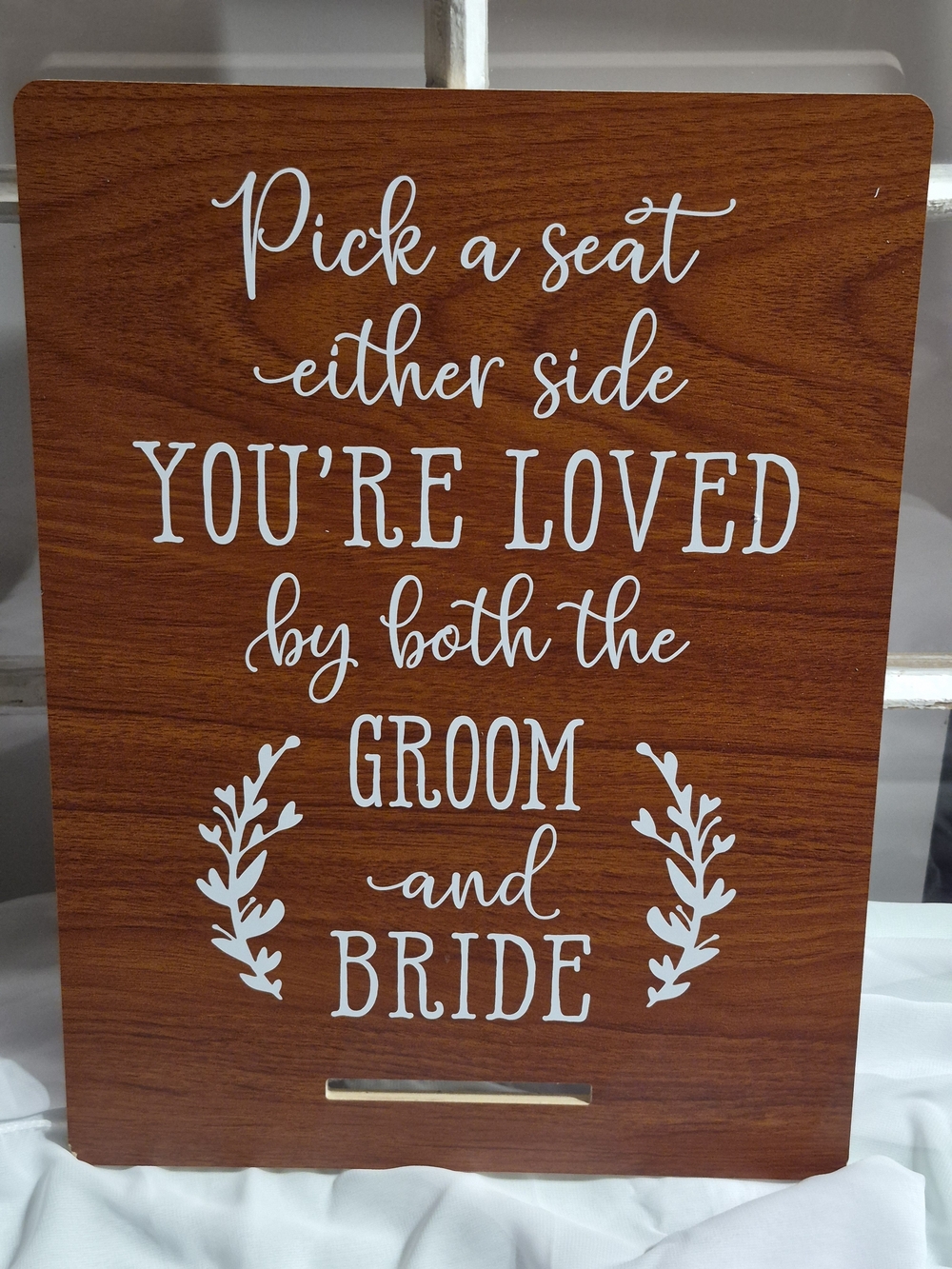 Wedding Wooden Sign "You're Loved by Both the Groom and Bride" - White on Wood